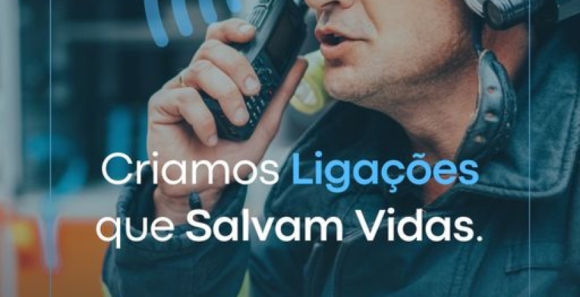 Criamos ligações que salvam vidas